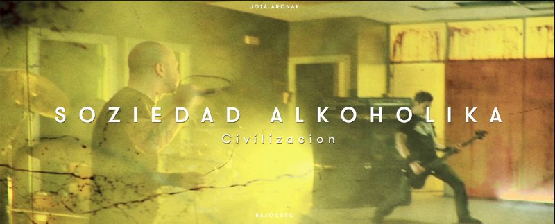 SOZIEDAD ALKOHOLIKA - CIVILIZACION